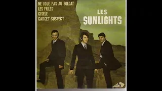 Les Sunlights   Ne joue pas au soldat         1967