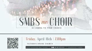 SMBS Choir - Friday service- 04/16/21