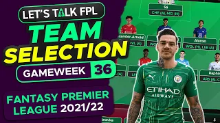 FPL TEAM SELECTION DOUBLE GAMEWEEK 36 | FANTASY PREMIER LEAGUE 2021/22 TIPS