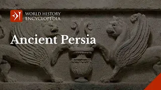 Ancient Persia and the Achaemenid Persian Empire