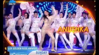 Watch out for our ‘Cutiepie’ Anushka Sharma’s performance at the Lux Golden Rose Awards