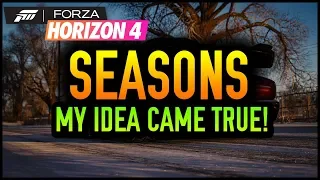 Seasons In Forza Horizon 4 | My Idea Actually Happened!