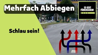 Mehrfach Abbiegen...?  Schlau sein! Führerschein