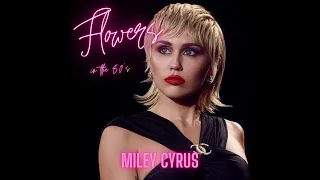 Miley Cyrus - Flowers 1986 (Lnd 80s Remix)