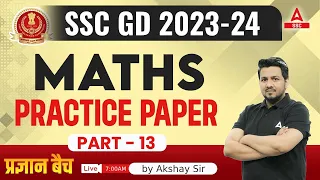 SSC GD 2023-24 | SSC GD Math Class By Akshay sir | Practice Paper Part -13