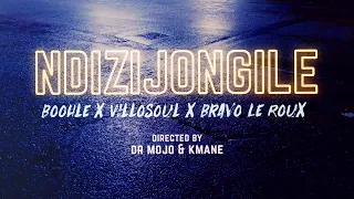 Ndizijongile - Boohle, Villosoul & Bravo Le Roux (Official Music Video)