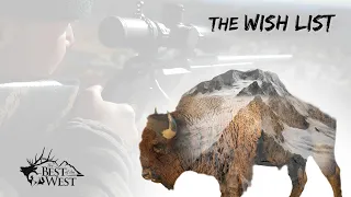 The Wish List - Mule Deer, Bison & Cougar - 300 PRC & MUZZY