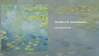 The Bells of St. Anne de Beaupre, Alexander Russell