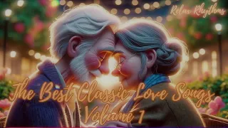 Best Romantic Classic Love Songs Volume 1