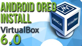 Install Android 8.1 Oreo x86 in Virtualbox