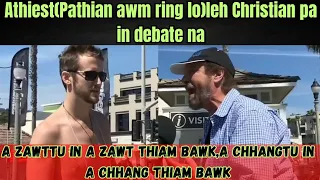 Pathian awm ring lo(Athiest) leh Christian pa in debate na ngaihnawm..