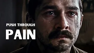 Push Through Pain -  Motivational Speech