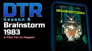 DTR S6: Brainstorm Movie 1983 (Edited)