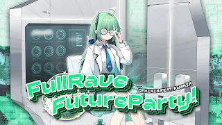 [PRISM ORIGINAL] cexiria - FullRave FutureParty feat. fwaria