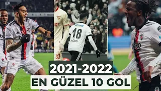 2021-2022 Sezonu | Beşiktaş | En Güzel 10 Gol