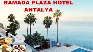 ANTALYA TURKEY | RAMADA PLAZA HOTEL TOUR | SEASIDE VIEW ROOM | 4K | 2022