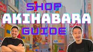Akihabara Ultimate Shop Guide Tour!