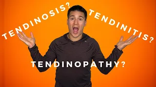 Is it tendinitis, tendinosis, or tendinopathy?