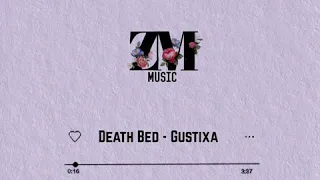 Death Bed - Gustixa