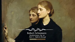 Robert Schumann - Kreisleriana, Op. 16 : I. Äußerst Bewegt