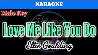 Love Me Like You Do by Ellie Goulding ( Karaoke : Male Key)