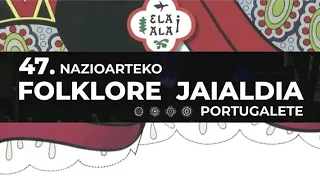 DESFILE 47 NAZIOARTEKO FOLKLORE JAIALDIA PORTUGALETE 2022