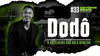 DODO, O ARTILHEIRO DOS GOLS BONITOS - Histórias Reais #33