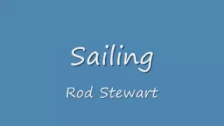 Sailing-Rod Stewart lyrics