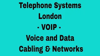 Telephone Systems London VOIP - Voice & Data Network Cabling