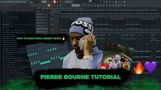 HOW TO MAKE AMBIENT BEATS FOR PIERRE BOURNE & PLAYBOI CARTI | FL STUDIO 20 TUTORIAL