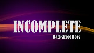 Incomplete - Backstreet Boys (Karaoke Version)