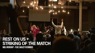 Rest On Us + Striking of the Match (Feat. Bailey Redmond)