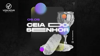 CEIA DO SENHOR | DOMINGO | IGREJA VIDA NOVA