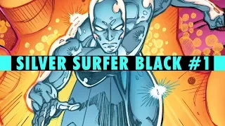 Burn Brightly | Silver Surfer Black #1 Review