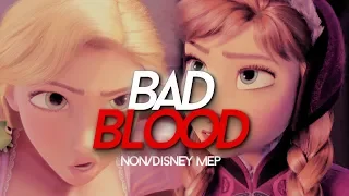 ★ BAD BLOOD | non/disney mep