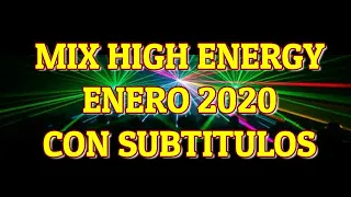 Mix High Energy Enero 2020  (Con Subtitulos En Español) 🔊🎶💥✨🎧🔉🔊