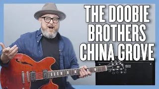 The Doobie Brothers China Grove Guitar Lesson + Tutorial