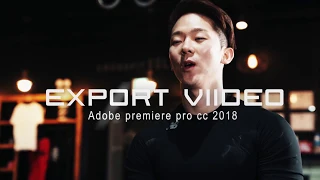 Best export settings Adobe premiere pro cc 2018 - Best Settings for Youtube, Facebook 1080p 4K