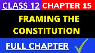 Framing the Constitution | Class12 his Ch -15 | The Beginning of a New Era | successmindsetbymridula