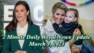 2 Minute Daily Royal News Update,March 9, 2023