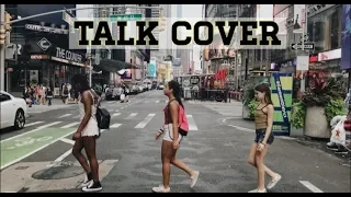 Talk - Why Don't We (music video cover)