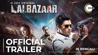 Lalbazaar | Official Trailer | Bengali | A ZEE5 Original | Premieres June 19 On ZEE5