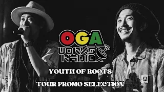 YOUTH OF ROOTS ツアープロモーションMIX!!! OGAWORKS RADIO 2024