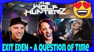 EXIT EDEN A Question Of Time (Depeche Mode Cover)  Napalm Records | THE WOLF HUNTERZ Reactions