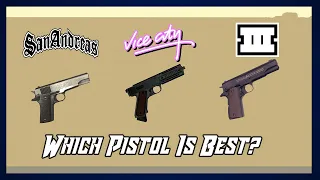 GTA: Which Pistol is Best? (GTA SanAndreas, GTA ViceCity, GTA 3) | Dream Gangsters Gaming