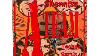 Shennise -  A-Team Theme (Techno Remix)