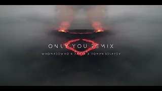 WhoMadeWho, Rampa - Only You (Abu Simbel) - Roman Belayev Remix