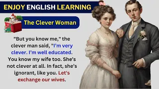 Learn English Through story | The Clever Woman | Speak English | English Story #story