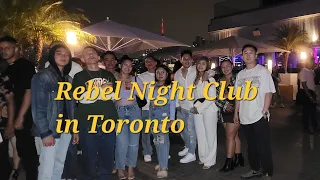 Rebel Night Club / Toronto / PinoyCanada /buhayCanada /