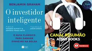 █▬█ █ ▀█▀ - O INVESTIDOR INTELIGENTE  - RESUMO DO LIVRO EM AUDIO BOOK -  Benjamin Graham